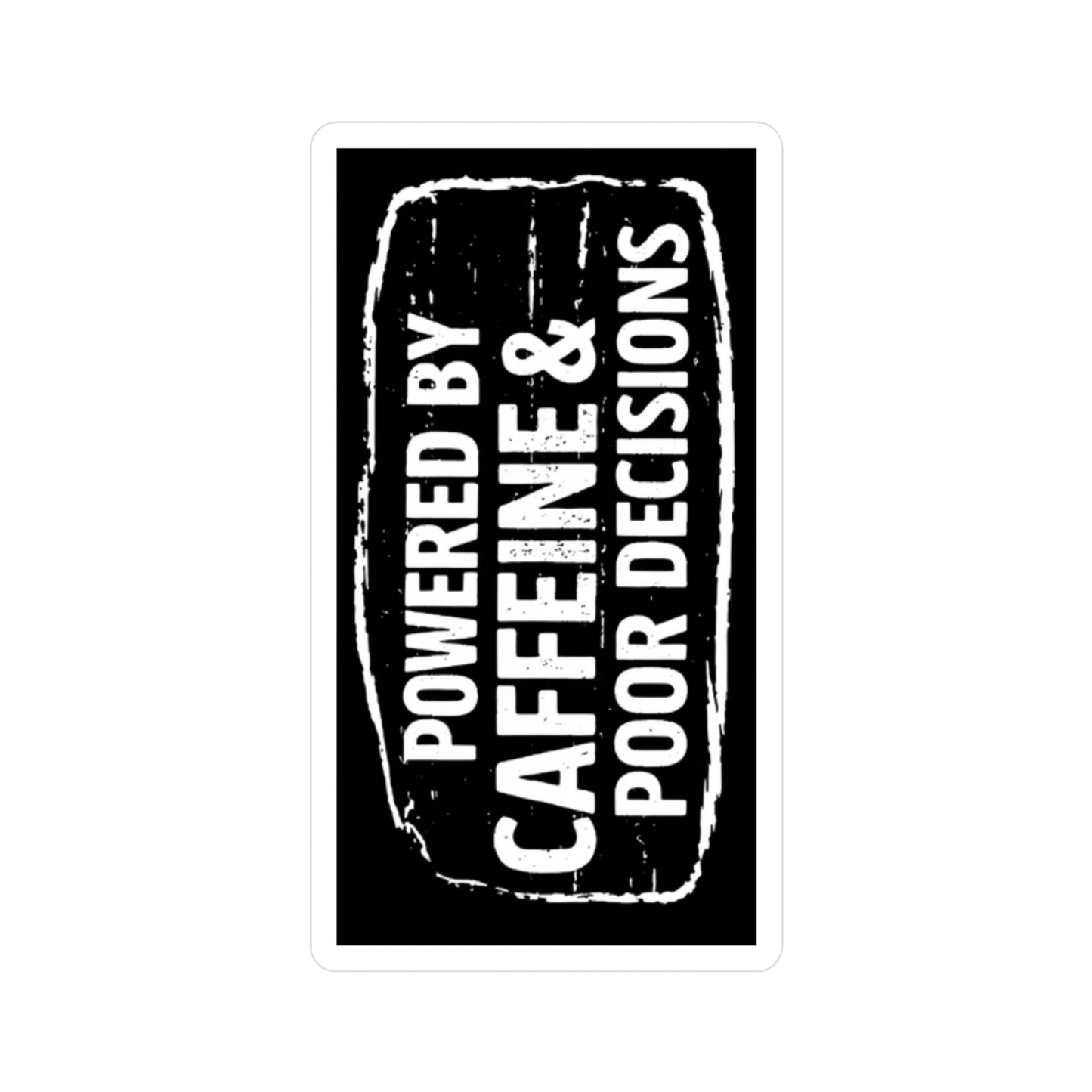 "Powered by Caffeine" - Sticker