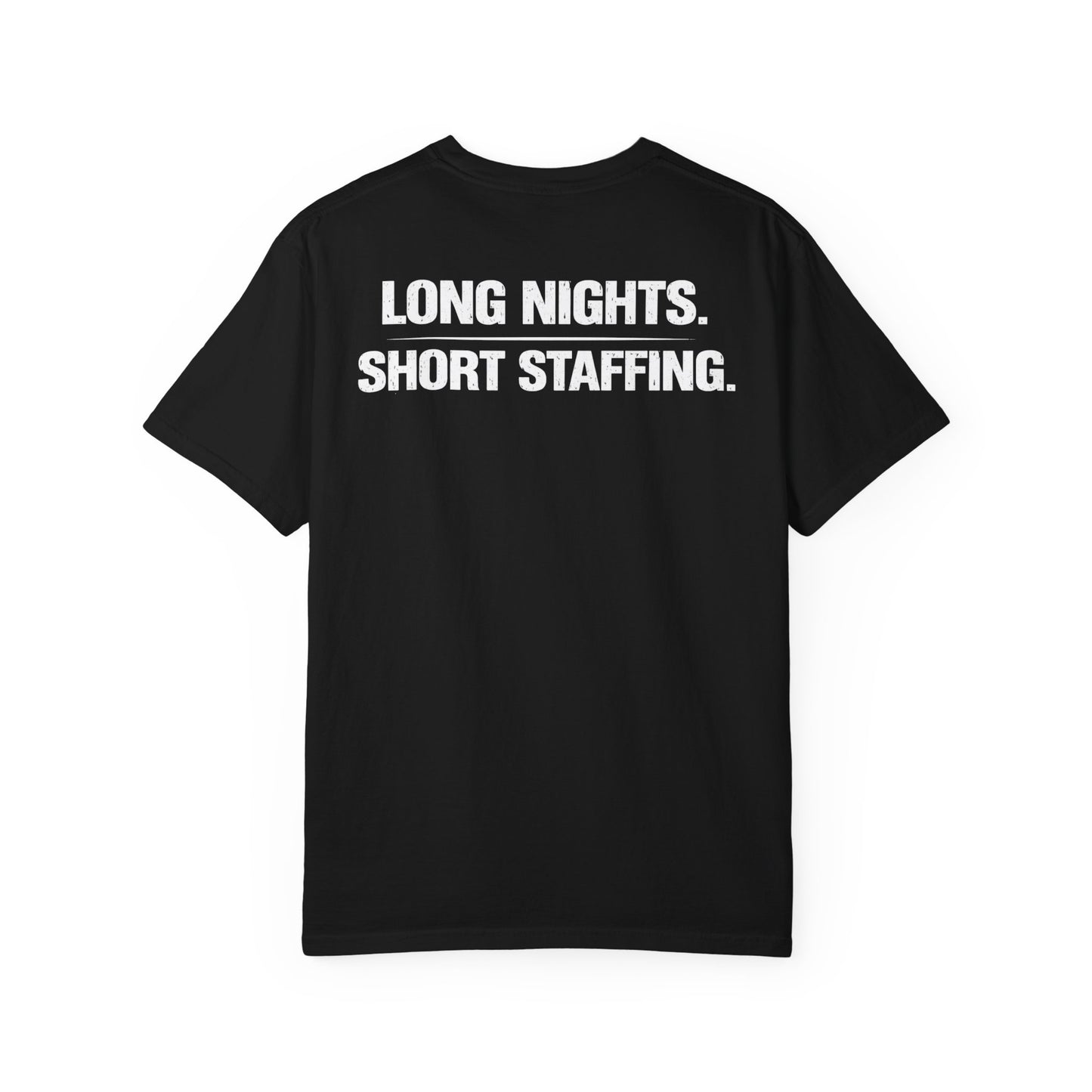 "LONG NIGHTS." - Statement Tee