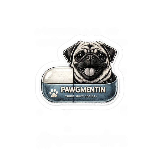'Pawgmentin' - Sticker
